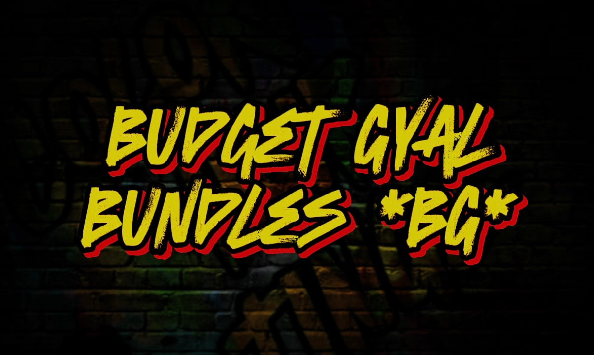 Budget Gyal Bundles *BG*