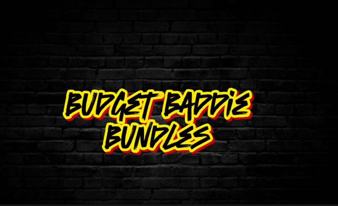 Budget Baddie BUNDLES *BB*